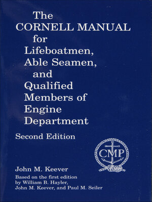 cover image of The Cornell Manual for Lifeboatmen, Able Seamen, and Qualified Members of Engine Department